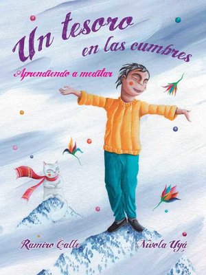 cover image of Un tesoro en las cumbres--Aprendiendo a meditar (A Treasure in the Peaks--Learning to Meditate)